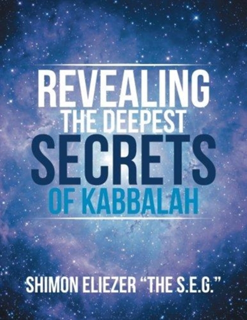 Revealing the Deepest Secrets of Kabbalah, Paperback / softback Book