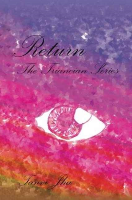 Return : The Triancian Series, Paperback / softback Book