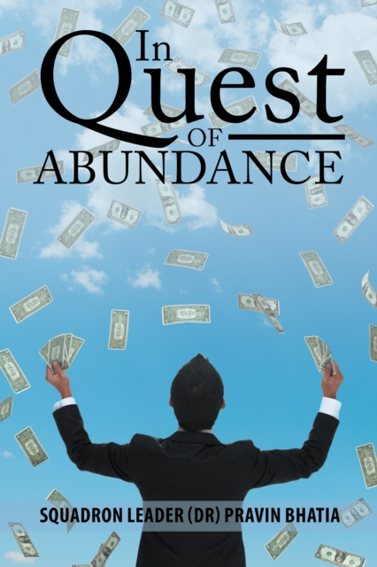 In Quest of Abundance : A Biography of Dr. Ranchhoddas Mohota, EPUB eBook