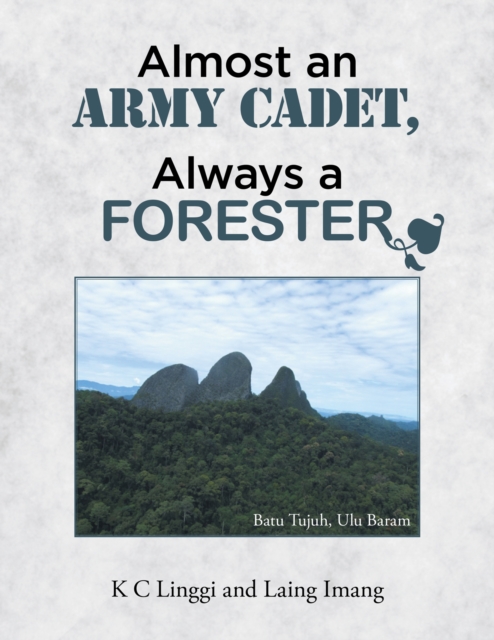 Almost an Army Cadet, Always a Forester, EPUB eBook