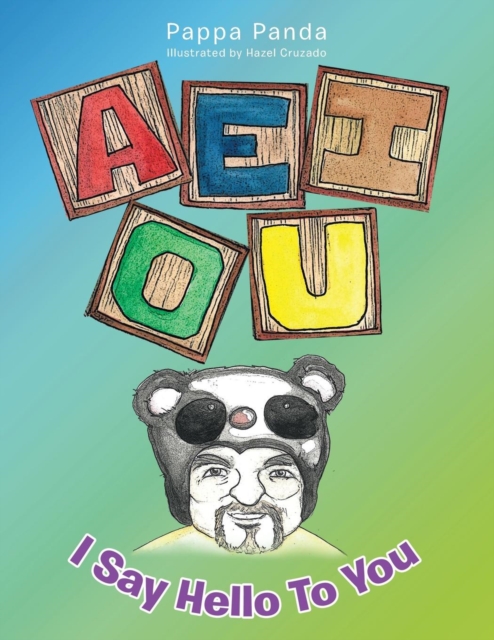 Aeiou : I Say Hello to You, Paperback / softback Book