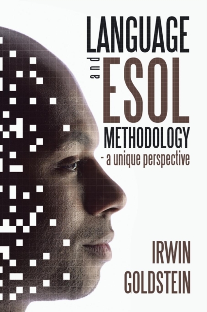 Language and ESOL Methodology- A Unique Perspective, Paperback / softback Book