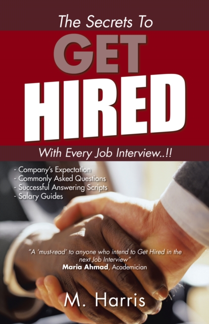 The Secrets to Get Hired - with Every Job Interview..!!, EPUB eBook