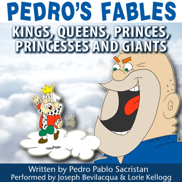 Pedro's Fables: Kings, Queens, Princes, Princesses, and Giants, eAudiobook MP3 eaudioBook