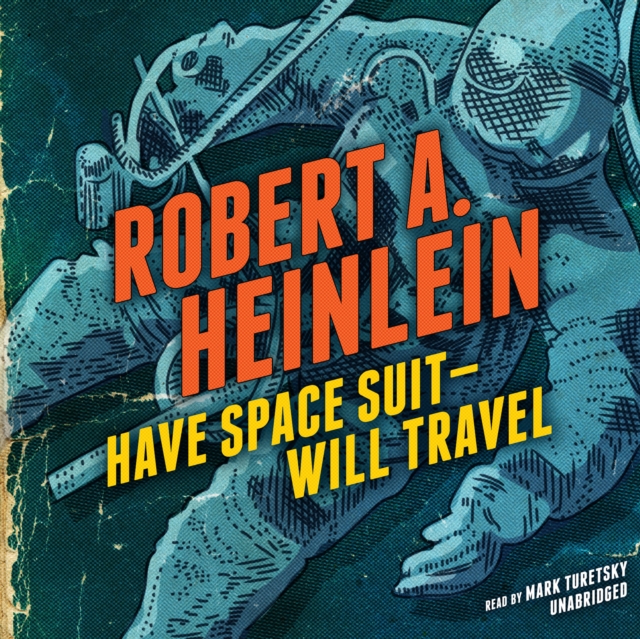Have Space Suit-Will Travel, eAudiobook MP3 eaudioBook