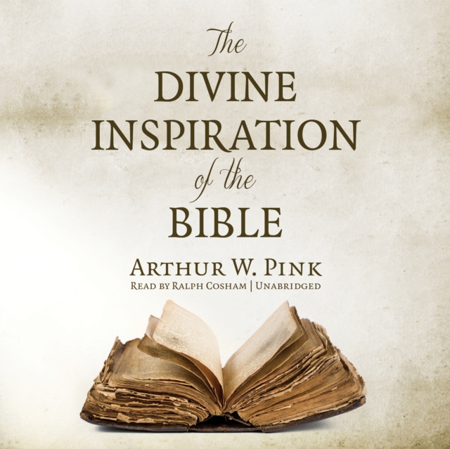 The Divine Inspiration of the Bible, eAudiobook MP3 eaudioBook