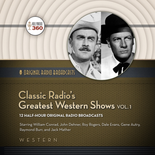 Classic Radio's Greatest Western Shows, Vol. 1, eAudiobook MP3 eaudioBook
