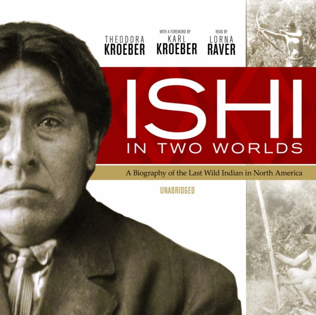 Ishi in Two Worlds, eAudiobook MP3 eaudioBook