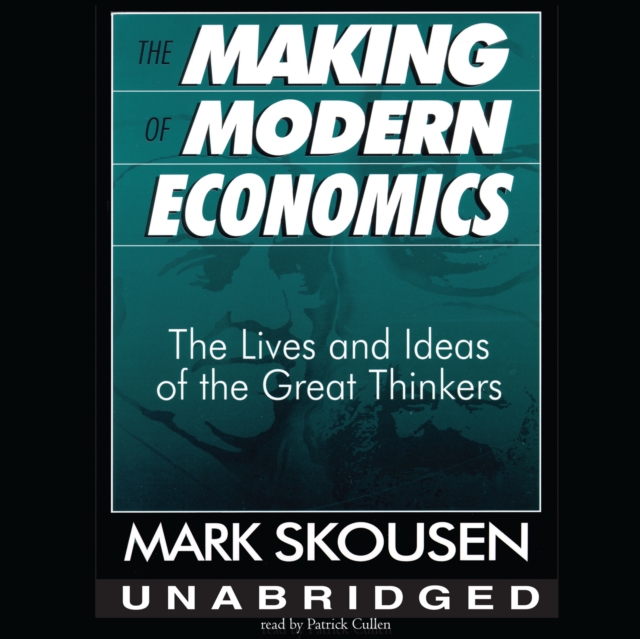 The Making of Modern Economics, eAudiobook MP3 eaudioBook