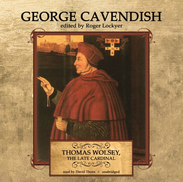 Thomas Wolsey, the Late Cardinal, eAudiobook MP3 eaudioBook