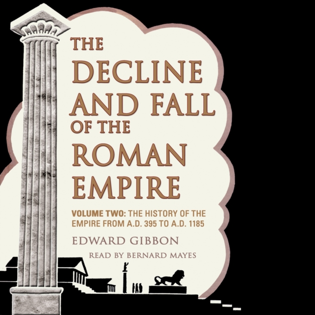 The Decline and Fall of the Roman Empire, Vol. 2, eAudiobook MP3 eaudioBook