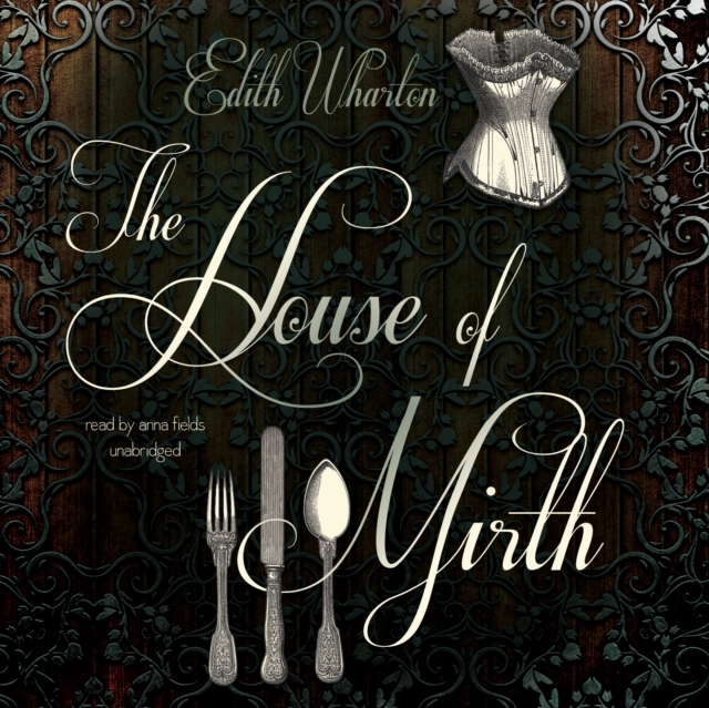 The House of Mirth, eAudiobook MP3 eaudioBook