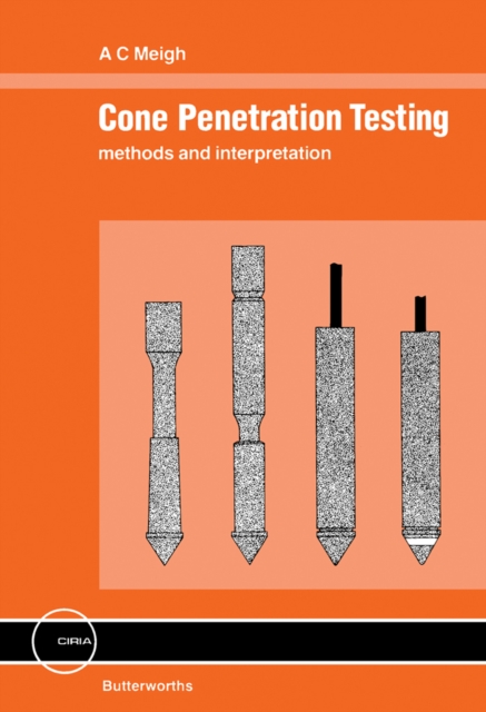 Cone Penetration Testing : Methods and Interpretation, PDF eBook