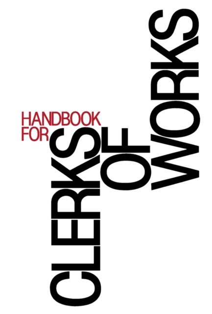 Handbook for Clerks of Works : Greater London Council Department of Architecture and Civic Design, PDF eBook