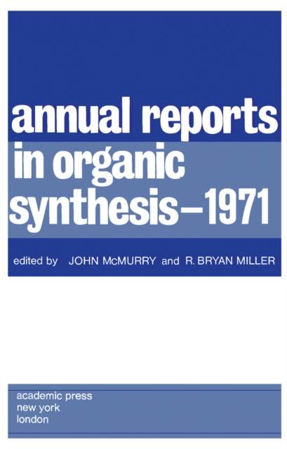 Annual Reports in Organic Synthesis - 1971, PDF eBook