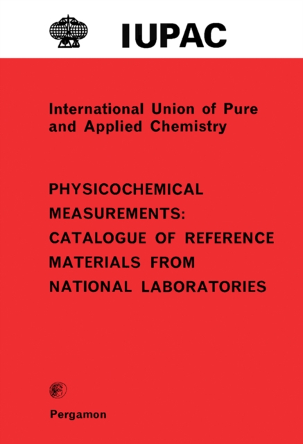 Physicochemical Measurements : Catalogue of Reference Materials from National Laboratories, PDF eBook