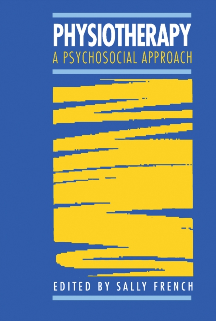 Physiotherapy a Psychosocial Approach, PDF eBook