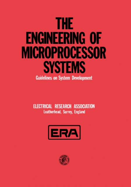 The Engineering of Microprocessor Systems : Guidelines on System Development, PDF eBook