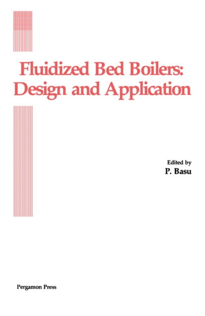 Fluidized Bed Boilers : Design and Application, PDF eBook