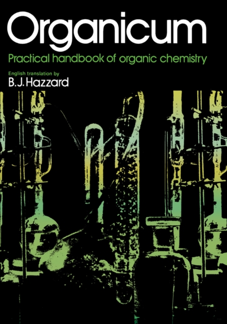 Organicum : Practical Handbook of Organic Chemistry, PDF eBook
