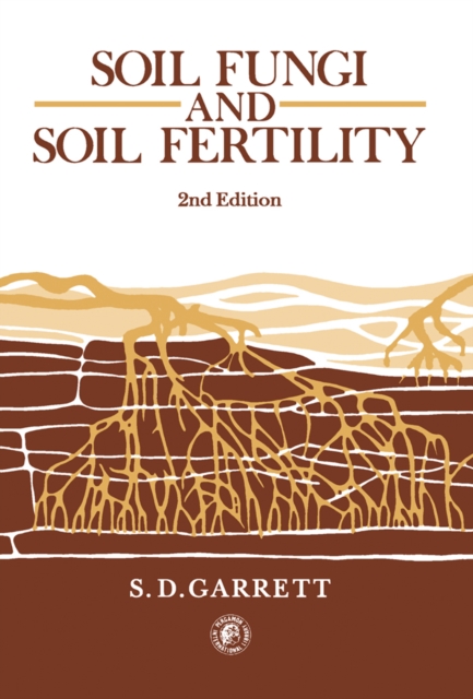 Soil Fungi and Soil Fertility : An Introduction to Soil Mycology, PDF eBook