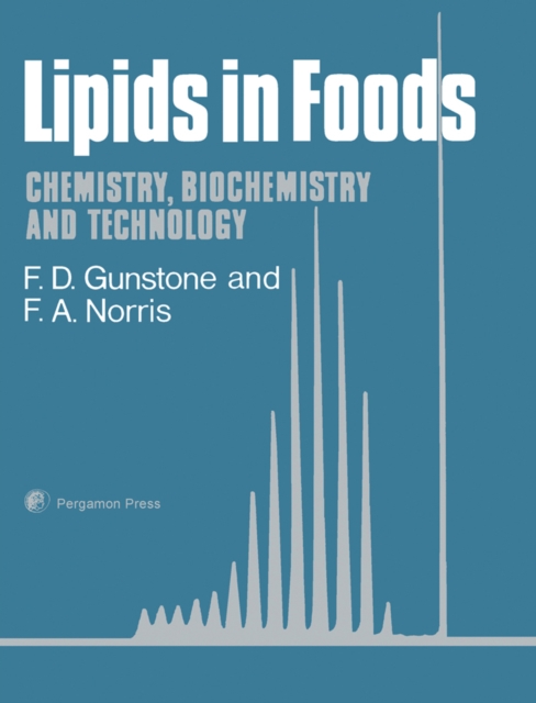 Lipids in Foods : Chemistry, Biochemistry and Technology, PDF eBook