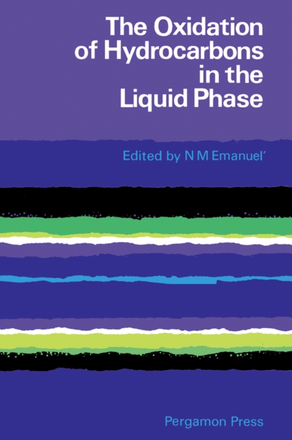 The Oxidation of Hydrocarbons in the Liquid Phase, PDF eBook