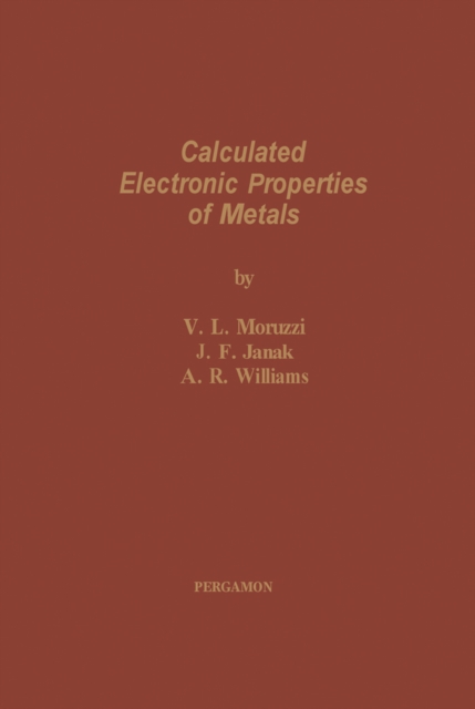 Calculated Electronic Properties of Metals, PDF eBook