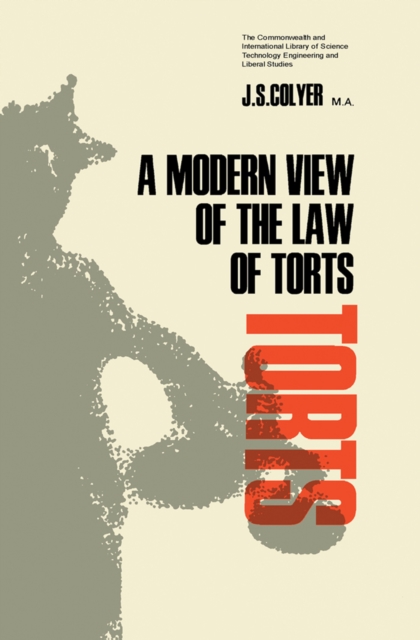 A Modern View of the Law of Torts : The Commonwealth and International Library: Pergamon Modern Legal Outlines Division, PDF eBook