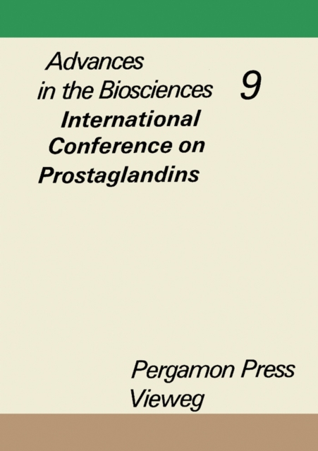 Advances in the Biosciences : International Conference on Prostaglandins, Vienna, September 25 to 28, 1972, PDF eBook