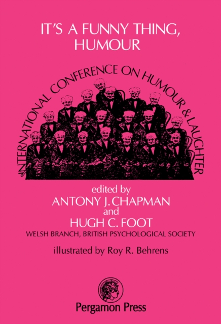 It's a Funny Thing, Humour : Proceedings of The International Conference on Humour and Laughter 1976, PDF eBook