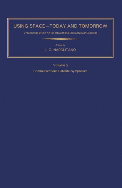 Communications Satellite Symposium : Proceedings of the XXVIII International Astronautical Congress, Prague, 25 September-1 October 1977, PDF eBook