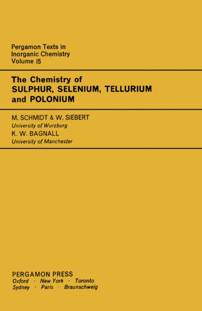 The Chemistry of Sulphur, Selenium, Tellurium and Polonium : Pergamon Texts in Inorganic Chemistry, PDF eBook