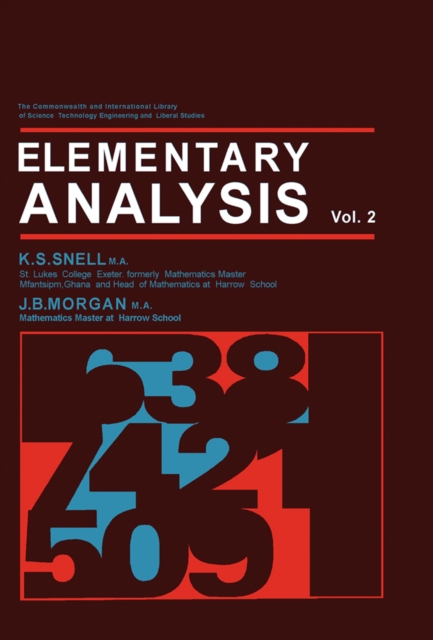 Elementary Analysis : The Commonwealth and International Library: Mathematics Division, Volume 2, PDF eBook
