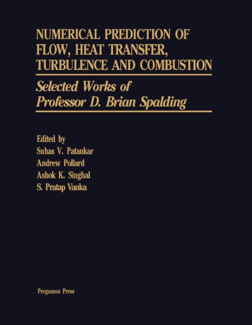 Numerical Prediction of Flow, Heat Transfer, Turbulence and Combustion, PDF eBook
