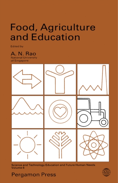 Food, Agriculture and Education : Science and Technology Education and Future Human Needs, PDF eBook