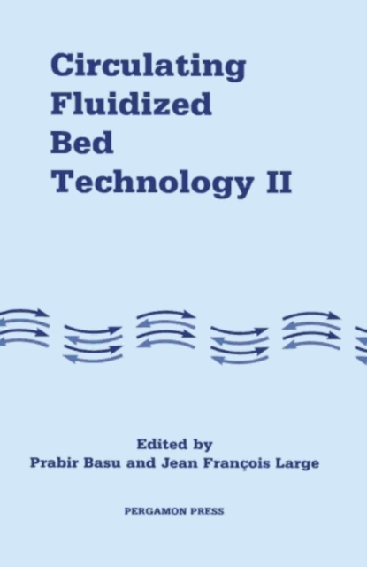 Circulating Fluidized Bed Technology : Proceedings of the Second International Conference on Circulating Fluidized Beds, Compiegne, France, 14-18 March 1988, PDF eBook