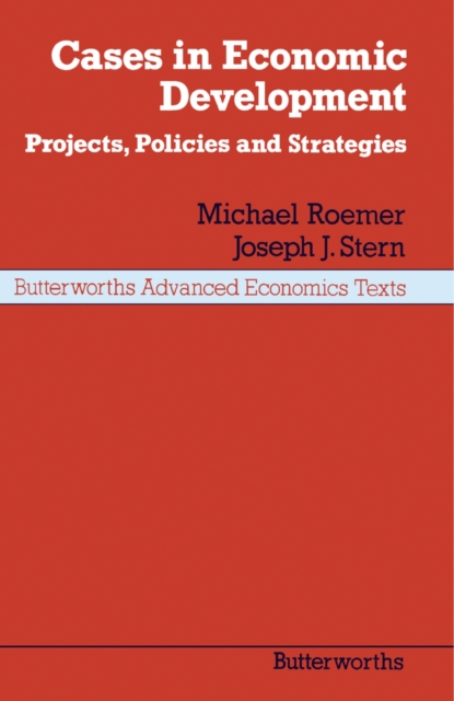 Cases in Economic Development : Projects, Policies and Strategies, PDF eBook