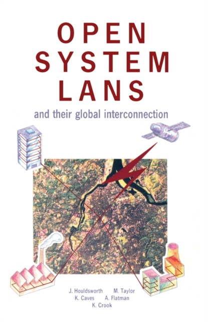 Open System LANs and Their Global Interconnection : Electronics and Communications Reference Series, PDF eBook