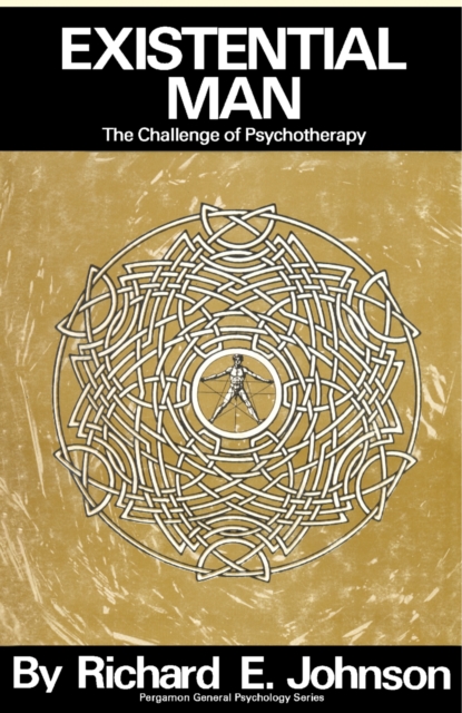 Existential Man : The Challenge of Psychotherapy, PDF eBook