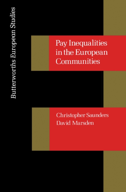 Pay Inequalities in the European Community : Butterworths European Studies, PDF eBook