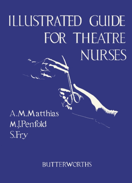 Illustrated Guide for Theatre Nurses, PDF eBook