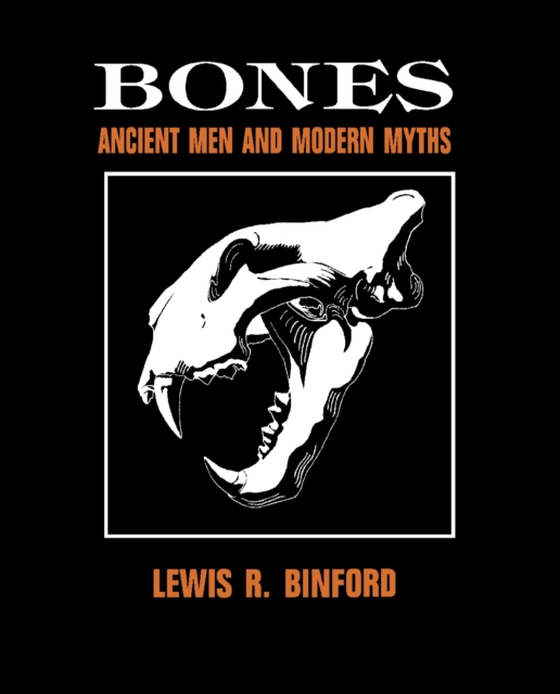 Bones : Ancient Men and Modern Myths, PDF eBook