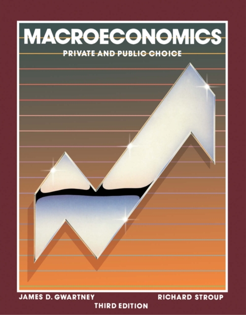 Macroeconomics : Private and Public Choice, PDF eBook