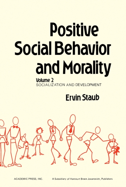 Positive Social Behavior and Morality : Socialization and Development, PDF eBook