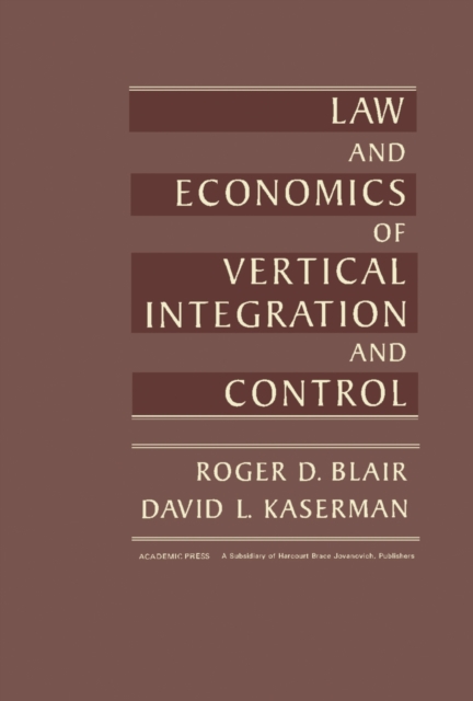 Law and Economics of Vertical Integration and Control, PDF eBook