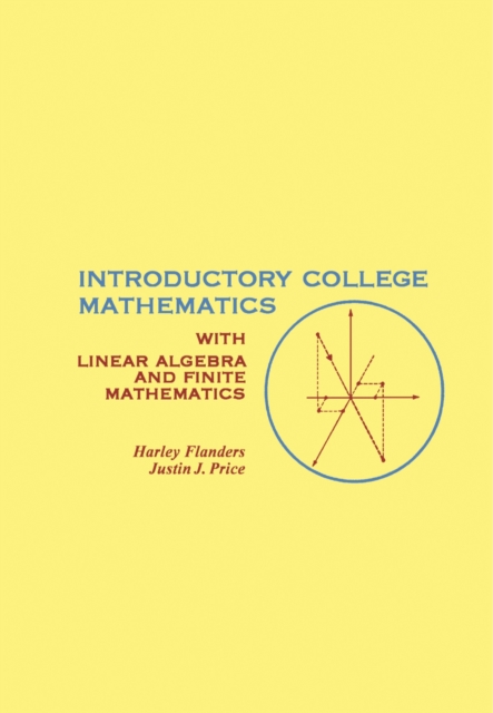 Introductory College Mathematics : with Linear Algebra and Finite Mathematics, PDF eBook