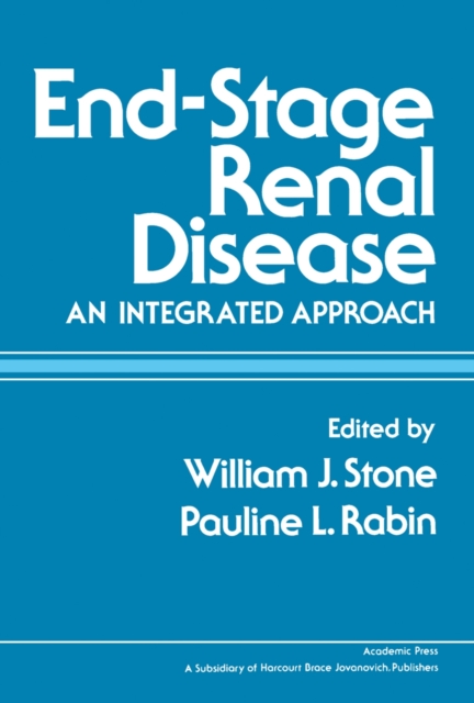 End-Stage Renal Disease : An Integrated Approach, PDF eBook