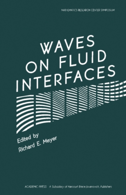 Waves on Fluid Interfaces : Proceedings of a Symposium Conducted by the Mathematics Research Center, the University of Wisconsin-Madison, October 18-20, 1982, PDF eBook