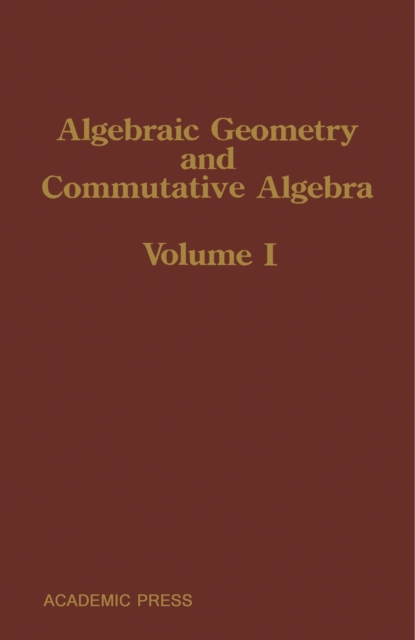 Algebraic Geometry and Commutative Algebra : In Honor of Masayoshi Nagata, PDF eBook